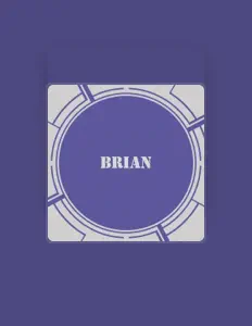 收听 Brian、观看音乐视频、阅读小传、查看巡演日期等 ！