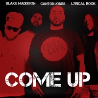Come up (feat. Blake Maddison & Lyrical Rook)