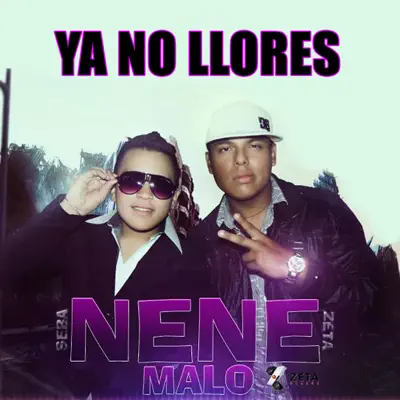 Ya No Llores - Single - Nene Malo
