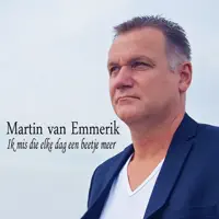 Ik Mis Die Elke Dag Een Beetje Meer — Martin van Emmerik