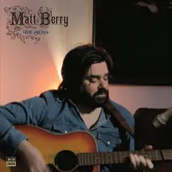 The Signs - Single - Matt Berry The Signs - Single - Matt Berry