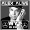 Wyt Is Cool - Alex Alive lyrics