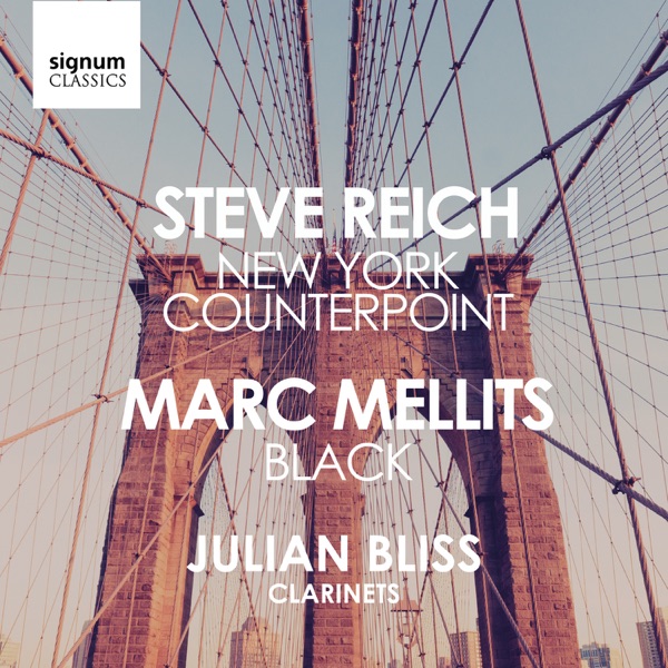 Steve Reich: New York Counterpoint / Marc Mellits: Black - EP