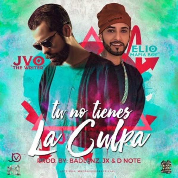 Tu No Tienes la Culpa (feat. JVO the Writer)