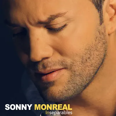 Inseparables - Single - Sonny Monreal