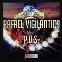 Badman (feat. P.O.S & Alisa Fedele) - Single - Rafael Vigilantics