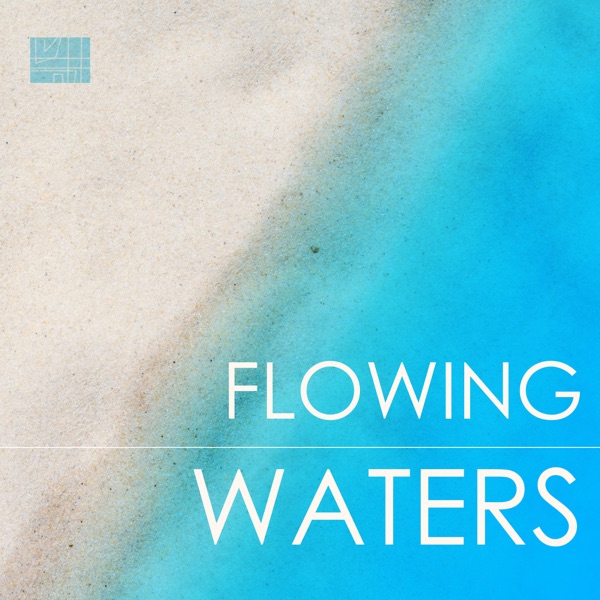 Flowing Waters: Meditation & Mindfulness Music, Endless River Sounds of Nature