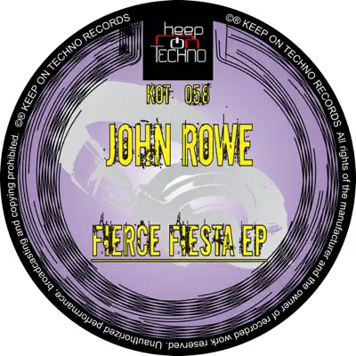 Listen to Fierce Fiesta - Single by John Rowe