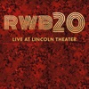 RWB20 Live at Lincoln Theater