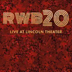 RWB20 Live at Lincoln Theater - Red Wanting Blue