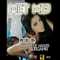 Met Mij (feat. Ddq & Burgamn) - Single - Harris De Hakker