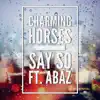 Say So (feat. Abaz) [Radio Edit]