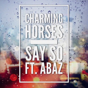 Say So (feat. Abaz) [Radio Edit] - Single