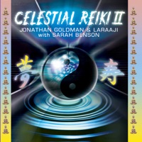 Celestial Reiki 2 (feat. Sarah Benson) - Jonathan Goldman & Laraaji