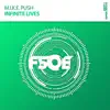 M.I.K.E. Push - Infinite Lives (Extended Mix)