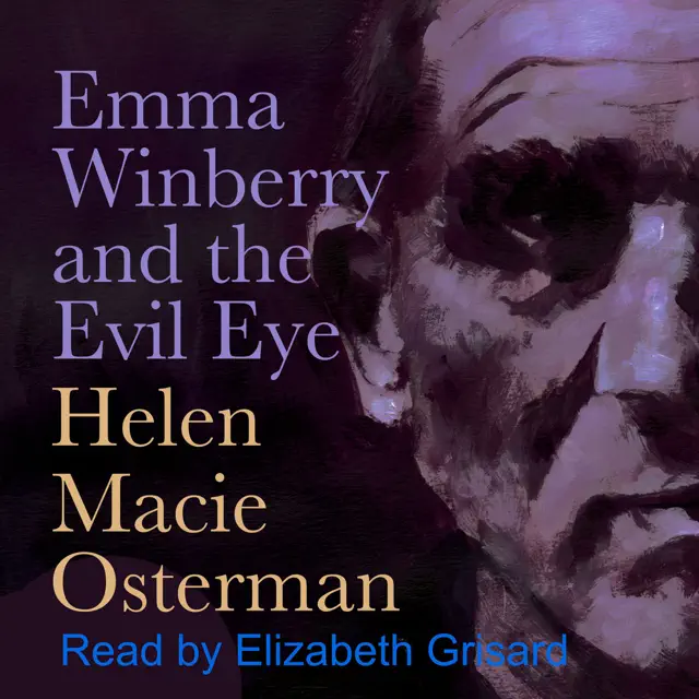 Emma Winberry and the Evil Eye: A Prequel (Unabridged)