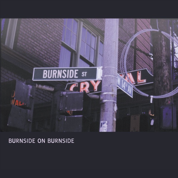 Burnside on Burnside - R.L. Burnside