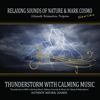 Thunderstorm With Calming Music (Nature Sounds & Music for Sleep & Relaxation) - Relaxing Sounds of Nature & Mark Cosmo