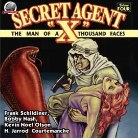 Secret Agent "X" - Volume Four (Unabridged)
