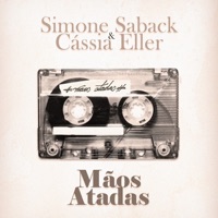 Mãos Atadas (feat. Cássia Eller) - Single - Simone Saback