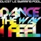 Dance the Way I Feel - Ou Est Le Swimming Pool lyrics