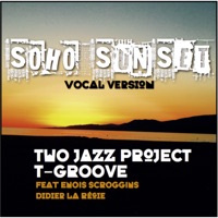 Soho Sunset (feat. Enois Scroggins & Didier La Régie) [with T-Groove] - Single - Two Jazz Project