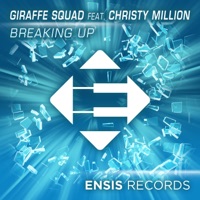 Breaking Up (feat. Christy Million) - Single - Giraffe Squad