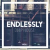 Endlessly Deep House, Vol. 1, 2017