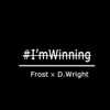 #I'mwinning (feat. D. Wright) - Single