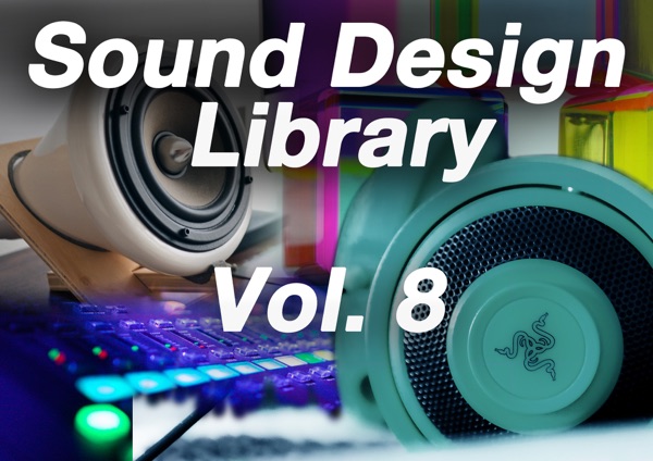 Sound Design Library, Vol. 8