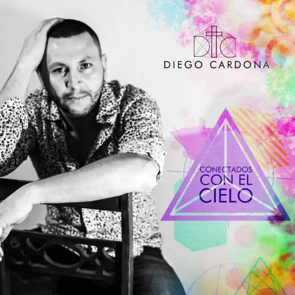 Conectados Con el Cielo — Diego Cardona