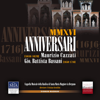 MMXVI Anniversari - Cappella Musicale di Santa Maria Maggiore & Cristian Gentilini