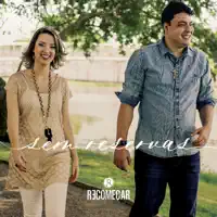 Sem Reservas — Recomeçar