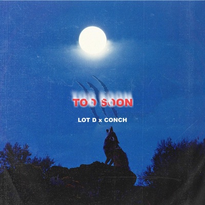 Too Soon - Single