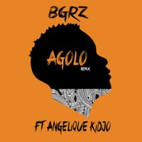 Agolo (Remix) [feat. Angélique Kidjo] - Single - BGRZ