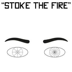 Stoke the Fire - Single - Khoiba Stoke the Fire - Single - Khoiba