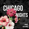 Stream & download Chicago Nights - Single