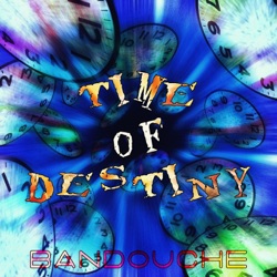 Bandouche - Time of Destiny (Destiny Version)