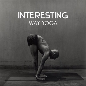 Interesting Way Yoga – Essence of Buddha, Healing Chakras, Helpful Exercises and Meditation Zen Power