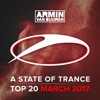 A State of Trance Top 20 - March 2017 (Including Classic Bonus Track), 2017