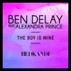 Stream & download The Boy Is Mine (feat. Alexandra Prince) [Remixes]