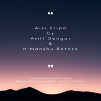 Aisi Kripa - Single - Amit Sengar & Himanshu Katara