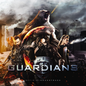 Guardians (Original Motion Picture Soundtrack)