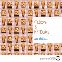 Au Delice - Falcom & M Dubz