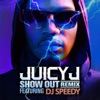 Show Out (Remix) [feat. DJ Speedy] - Single