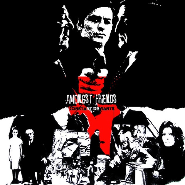Amongst Friends - Album by Constant Deviants - Apple Music