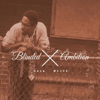 Blinded by Ambition - Oren Major