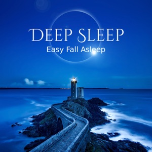 Deep Sleep: Easy Fall Asleep, Insomnia Sleep Disorder Cure, Healing Sounds for Dreaming