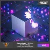 Get Away (feat. Kye Munroe) - EP - Future Magic