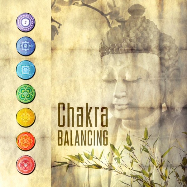 Chakra Balancing: Oriental Instrumental Music with Nature Sounds for Meditation, Therapy Healing, Relax Mind and Body, Relieve Stress